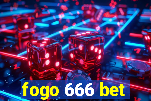 fogo 666 bet